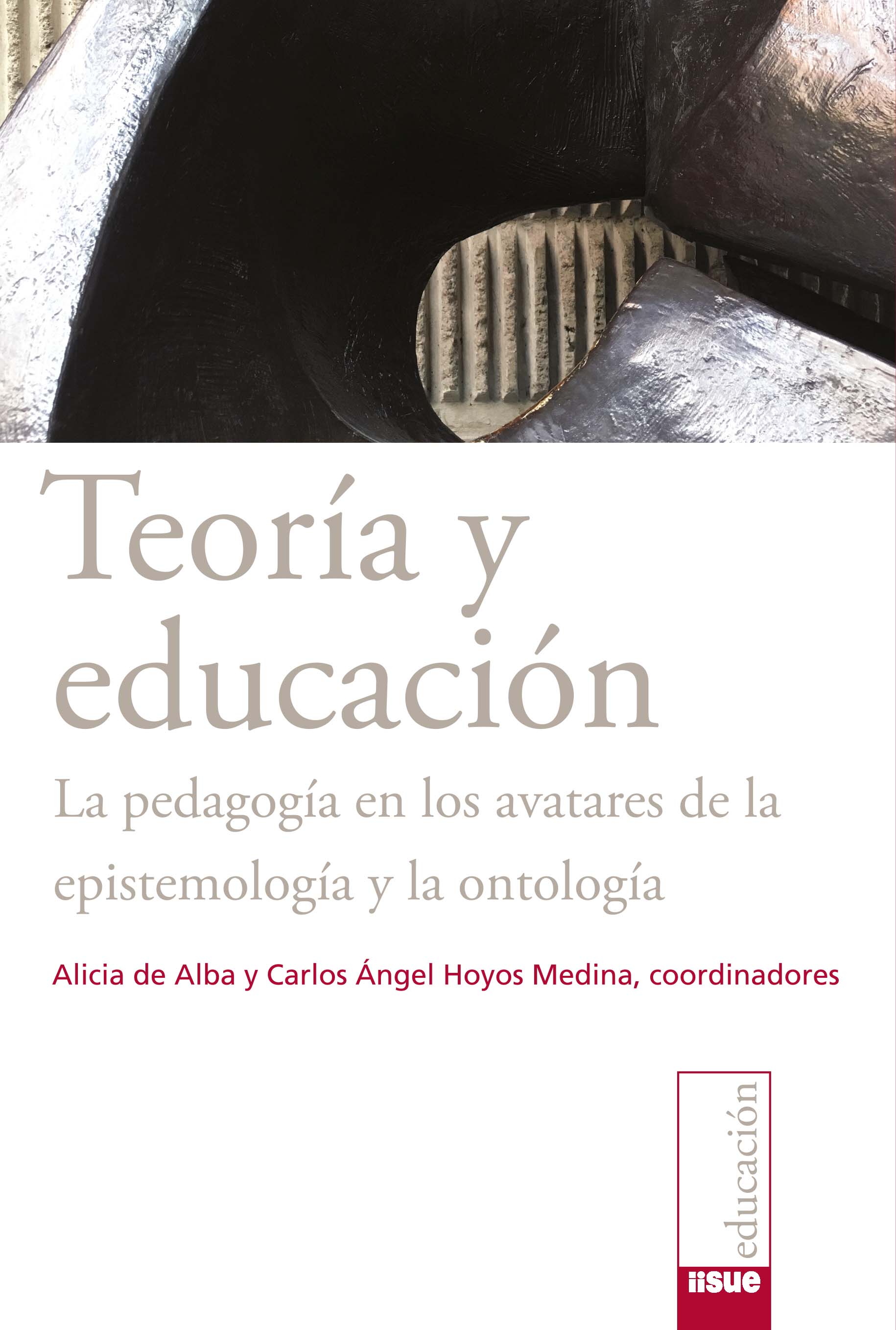 Teoría y educación. La pedagogía en los avatares de la epistemología y la  ontología